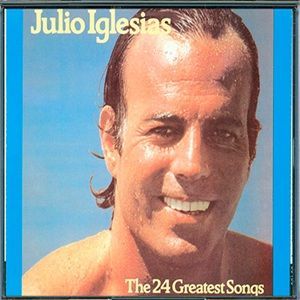 Julio Iglesias - The 24 Greatest Songs