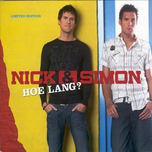 Nick & Simon - Hoe Lang?