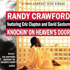 Randy Crawford Ft. Eric Clapton & David Sanborn - Knockin' On Heaven's Door