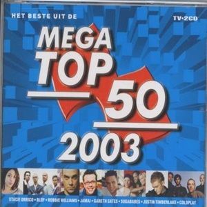Het Beste Uit De Mega Top 50 - 2003 - Diverse Artiesten