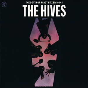 Hives (The) - The Death Of Randy Fitzsimmons