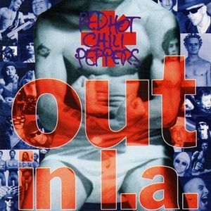 Red Hot Chili Peppers - Out In L.A.