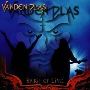 Vanden Plas - Spirit Of Live