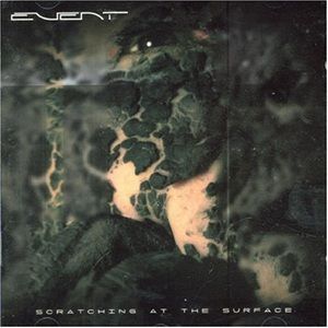 Event - Scratching At The Surface