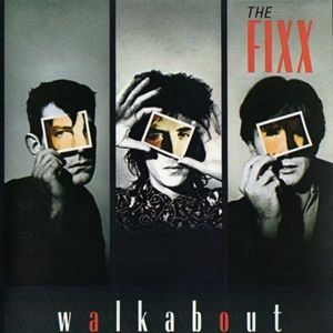 Fixx (The) - Walkabout