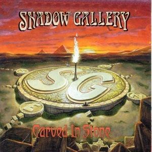 Shadow Gallery - Carved In Stone