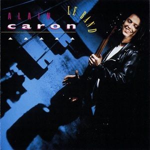 Alain Caron - Alain Caron Le Band