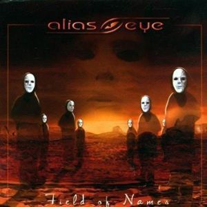 Alias Eye - Field Of Names album cover featuring a surreal landscape with figures wearing white masks against an orange and dark backdrop, displaying the title at the bottom in a stylized font.