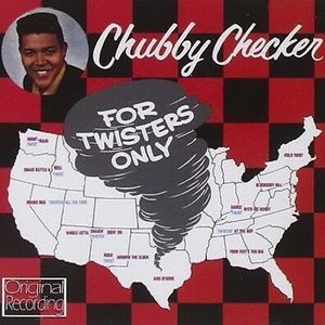 Chubby Checker - For Twisters Only