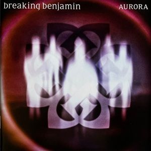 Breaking Benjamin - Aurora