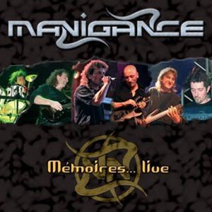 Manigance - Mémoires... Live