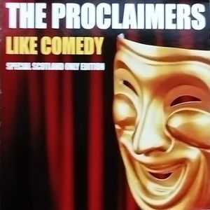 Proclaimers (The) - Like Comedy: Special Scotland Only Edition