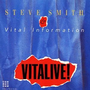 Steve Smith & Vital Information - Vitalive!