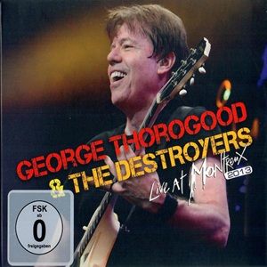 George Thorogood & The Destroyers - Live At Montreux 2013