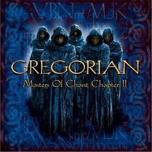 Gregorian - Masters Of Chant Chapter II