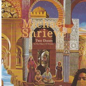 Michael Shrieve - Two Doors "In The Palace Of Dreams"