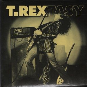 T.Rex - T.Rextasy