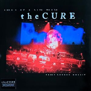 Cure (The) - Songs Of A Live World: Troxy London MMXXIV