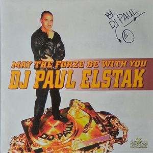 DJ Paul Elstak - May The Forze Be With You
