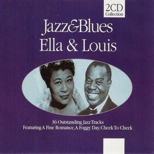Ella Fitzgerald & Louis Armstrong - Ella & Louis (36 Outstanding Jazz Tracks)