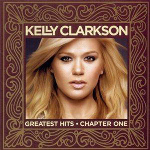Kelly Clarkson - Greatest Hits – Chapter One