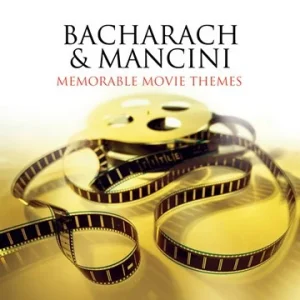 Burt Bacharach, Henry Mancini – Memorable Movie Themes